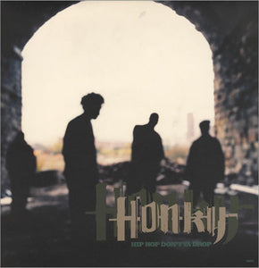 Honky : Hip Hop Don't Ya Drop (12", Single)