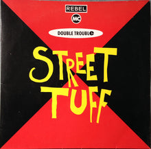 Load image into Gallery viewer, Rebel MC, Double Trouble : Street Tuff (12", Single, Lyn)
