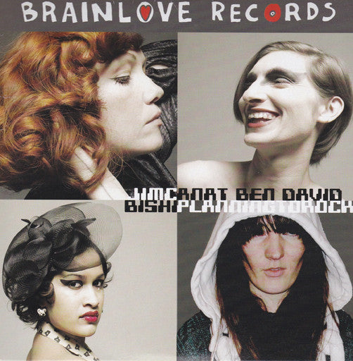 Anat Ben-David / Bishi / Japanese Intelligence Mind Control / Planningtorock : Poor R Fat / Hymns To London / B Feeling / Happy Time (7