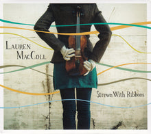 Load image into Gallery viewer, Lauren MacColl : Strewn With Ribbons (CD, Album)
