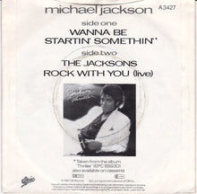 Load image into Gallery viewer, Michael Jackson : Wanna Be Startin' Somethin' (7", Single, Inj)
