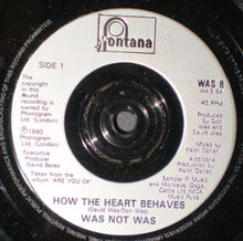 Load image into Gallery viewer, Was (Not Was) : How The Heart Behaves (7", Single, Sil)

