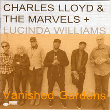 Load image into Gallery viewer, Charles Lloyd &amp; The Marvels + Lucinda Williams : Vanished Gardens (CD, Album)
