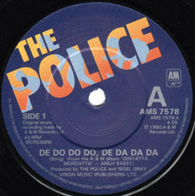 Load image into Gallery viewer, The Police : De Do Do Do, De Da Da Da (7", Single)
