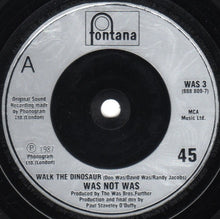 Load image into Gallery viewer, Was (Not Was) : Walk The Dinosaur (7", Single, Inj)
