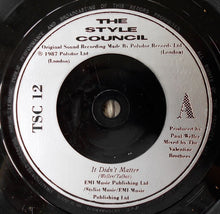 Load image into Gallery viewer, The Style Council : It Didn't Matter (7", Single, Sil)
