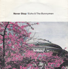 Load image into Gallery viewer, Echo &amp; The Bunnymen : Never Stop (7", Single)
