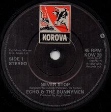 Load image into Gallery viewer, Echo &amp; The Bunnymen : Never Stop (7", Single)
