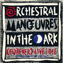 Load image into Gallery viewer, Orchestral Manœuvres In The Dark* : (Forever) Live And Die (Extended Remix) (12", Single)
