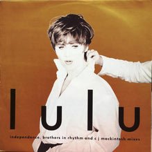 Load image into Gallery viewer, Lulu : Independence (Brothers In Rhythm and CJ Mackintosh Mixes) (12")
