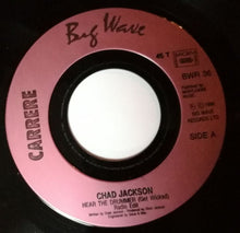 Load image into Gallery viewer, Chad Jackson : Hear The Drummer (Get Wicked) (7")
