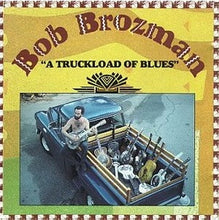 Load image into Gallery viewer, Bob Brozman : A Truckload Of Blues (CD, Album)
