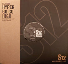 Load image into Gallery viewer, Hyper Go Go : High (12", RE, RP)
