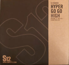 Load image into Gallery viewer, Hyper Go Go : High (12", RE, RP)
