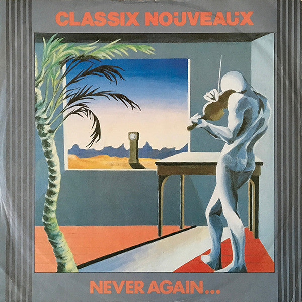 Classix Nouveaux : Never Again... (12