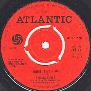 Vanilla Fudge : Where Is My Mind (7", Single)
