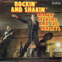 Load image into Gallery viewer, Shakin' Stevens And The Sunsets : Rockin' And Shakin' (LP, Album)
