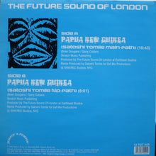 Load image into Gallery viewer, The Future Sound Of London : Papua New Guinea 2001 (12")
