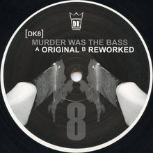 Load image into Gallery viewer, DK8* : Murder Was The Bass (12&quot;)
