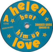 Load image into Gallery viewer, Helen Love : Beat Him Up (7&quot;)
