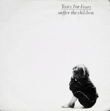 Load image into Gallery viewer, Tears For Fears : Suffer The Children (7", Single, Pap)
