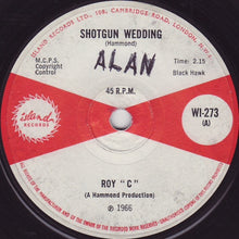 Load image into Gallery viewer, Roy "C"* : Shotgun Wedding (7", Single)
