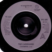 Load image into Gallery viewer, The Cardigans : Carnival (7&quot;, Single)
