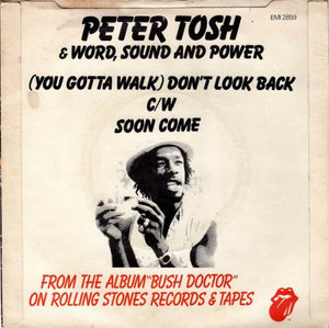 Peter Tosh : (You Gotta Walk) Don't Look Back (7", Single)