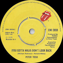 Load image into Gallery viewer, Peter Tosh : (You Gotta Walk) Don&#39;t Look Back (7&quot;, Single)
