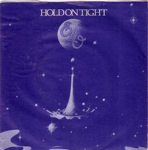 Load image into Gallery viewer, ELO* : Hold On Tight (7", Single)

