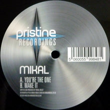 Load image into Gallery viewer, Mikal : You're The One / Make It (12")
