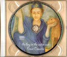 Load image into Gallery viewer, Dave Cousins &amp; The Blue Angel Orchestra : The Boy In The Sailor Suit (CD, Album, RE, RM, Dig)
