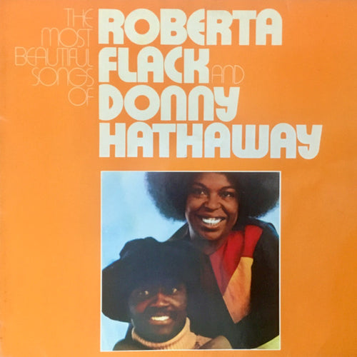 Roberta Flack And Donny Hathaway : The Most Beautiful Songs Of Roberta Flack And Donny Hathaway (2xLP, Comp, RE)