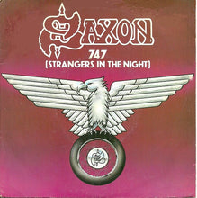 Load image into Gallery viewer, Saxon : 747 (Strangers In The Night) (7&quot;, Single, Dam)

