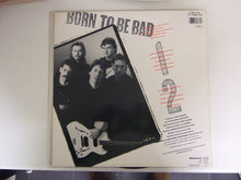 Load image into Gallery viewer, George Thorogood &amp; The Destroyers : Born To Be Bad (LP, Album, Mul)
