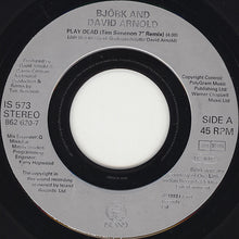 Load image into Gallery viewer, Björk And David Arnold : Play Dead (7", Single, Jukebox)
