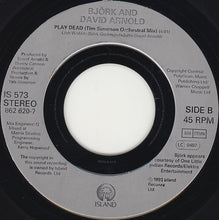 Load image into Gallery viewer, Björk And David Arnold : Play Dead (7", Single, Jukebox)
