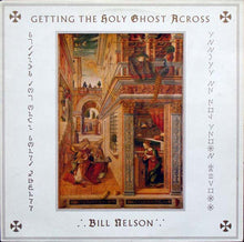 Load image into Gallery viewer, Bill Nelson : Getting The Holy Ghost Across (LP, Album)
