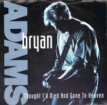 Load image into Gallery viewer, Bryan Adams : Thought I'd Died And Gone To Heaven (7")
