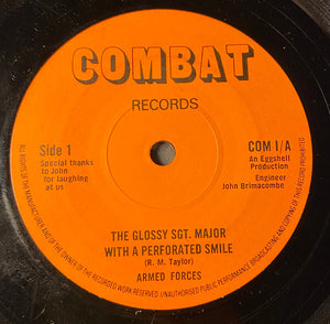 Armed Forces (6) : The Glossy Sgt. Major With A Perforated Smile (7", Single)