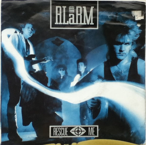 The Alarm : Rescue Me (7