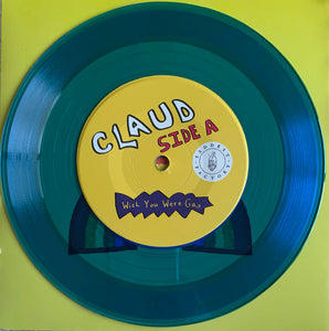 Claud (6) : Wish You Were Gay (7", Single, Blu)