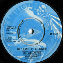 Load image into Gallery viewer, Holland-Dozier* Featuring Lamont Dozier : Why Can&#39;t We Be Lovers (7&quot;, Single)
