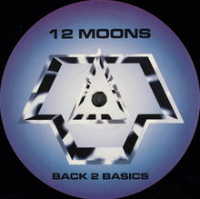 Load image into Gallery viewer, 12 Moons : Back 2 Basics EP (12", EP)
