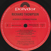 Load image into Gallery viewer, Richard Thompson : Across A Crowded Room (LP, Album)
