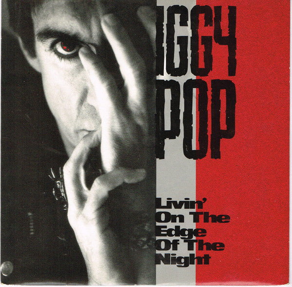 Iggy Pop : Livin' On The Edge Of The Night (7