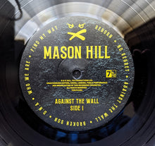 Load image into Gallery viewer, Mason Hill : Against The Wall (LP, Album)
