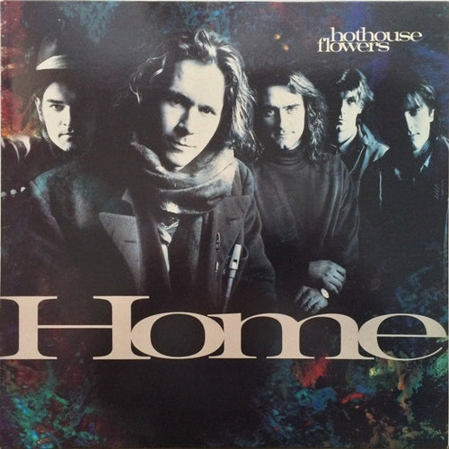 Hothouse Flowers : Home (LP, Album)