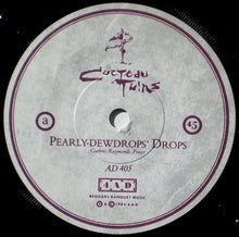 Load image into Gallery viewer, Cocteau Twins : Pearly-Dewdrops&#39; Drops (7&quot;, Single)

