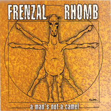 Load image into Gallery viewer, Frenzal Rhomb : A Man's Not A Camel (CD, Album)
